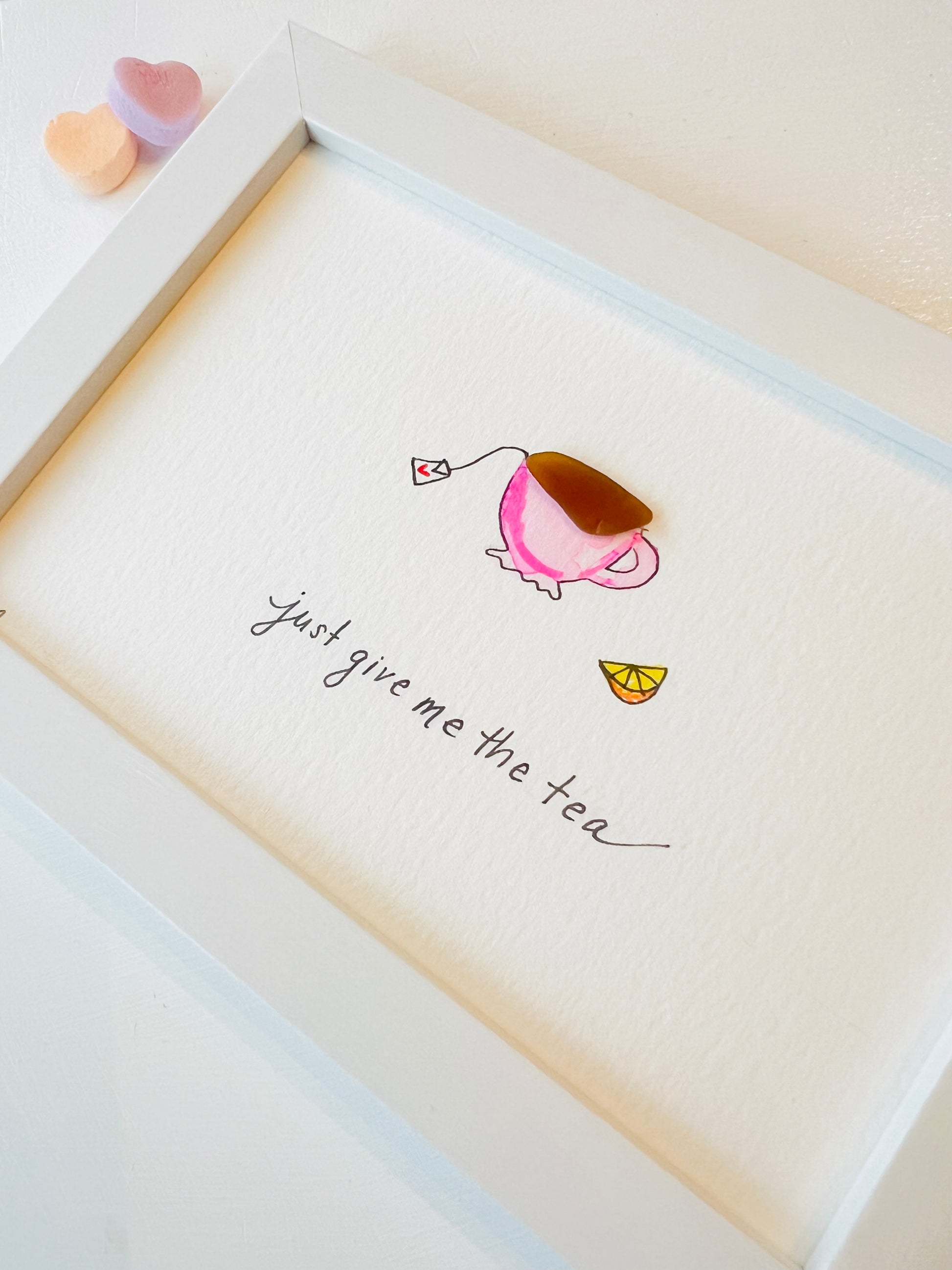 Just Give Me the Tea Sea Glass Art