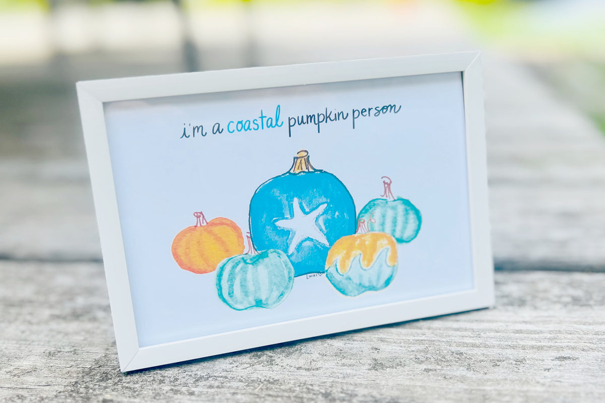 I'm a Coastal Pumpkin Person - Framed Art Print - 4" x 6"