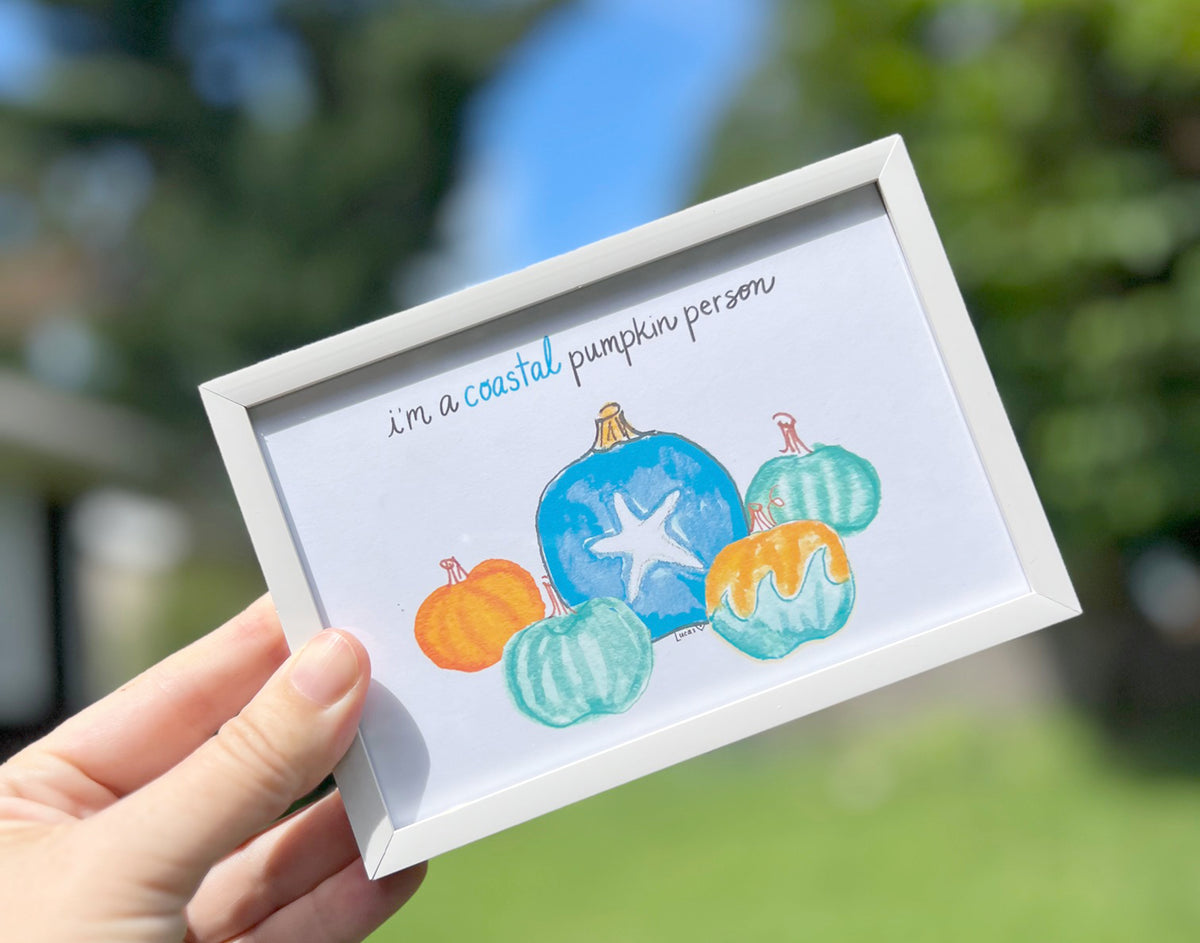 I'm a Coastal Pumpkin Person - Framed Art Print - 4" x 6"